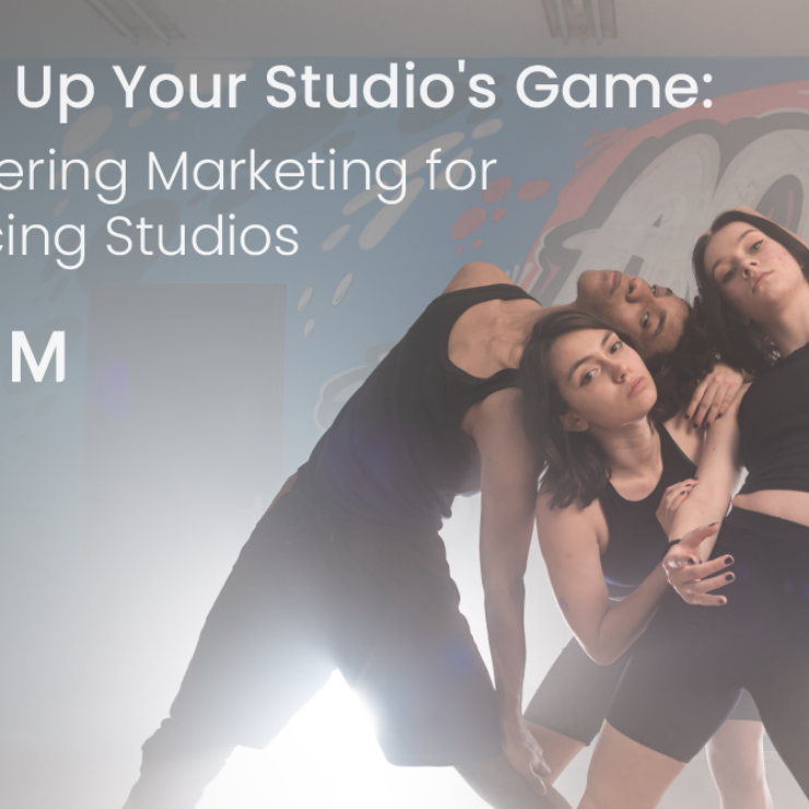 Step Up Your Studio’s Game: Mastering Marketing for Dancing Studios