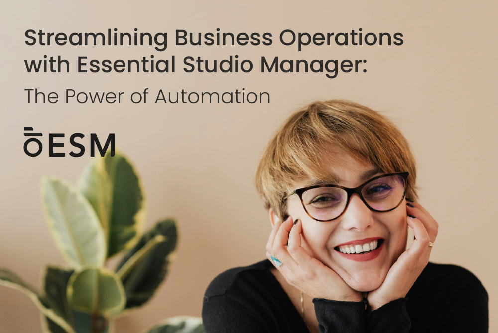 Streamlining Business Operations with Essential Studio Manager: The Power of Automation