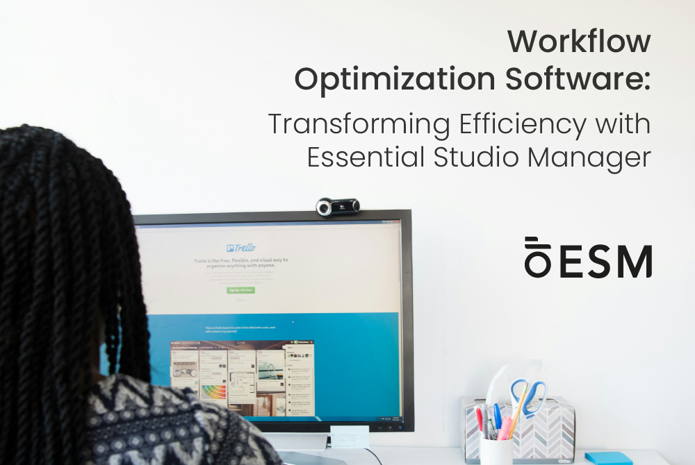 Workflow Optimization Software: Transforming Efficiency with Essential Studio Manager