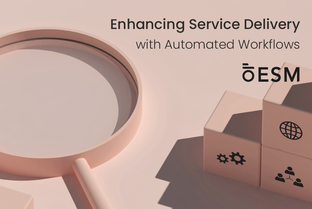 Enhancing Service Delivery with Automated Workflows