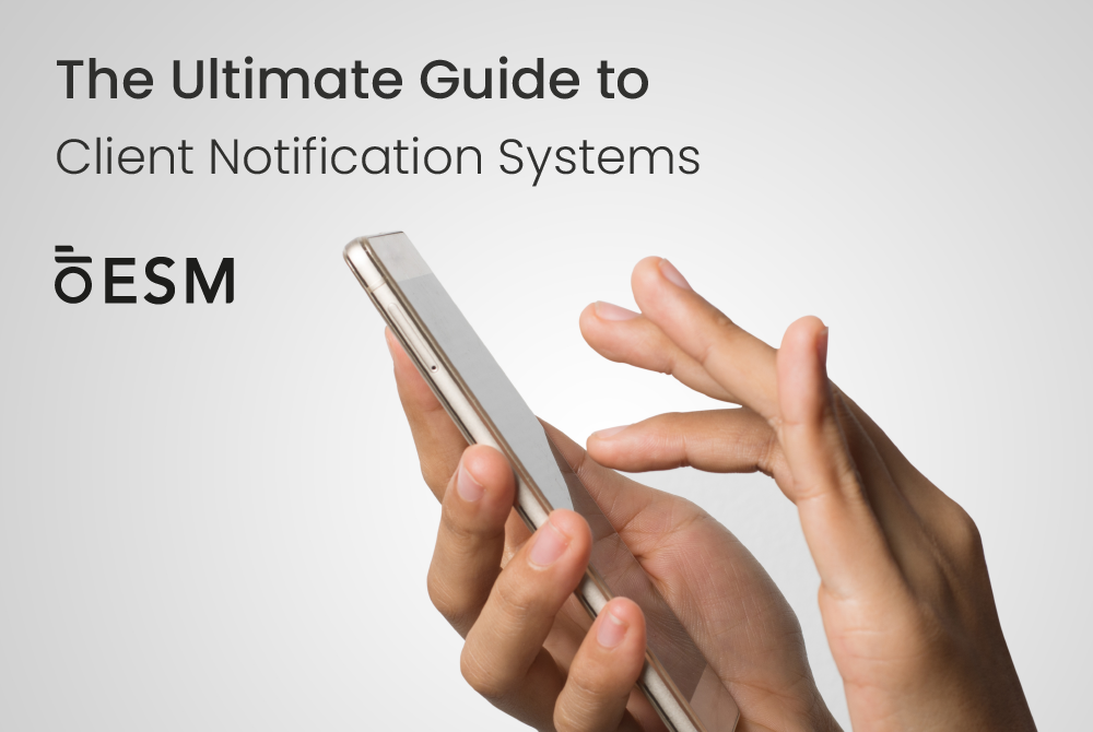 The Ultimate Guide to Client Notification Systems