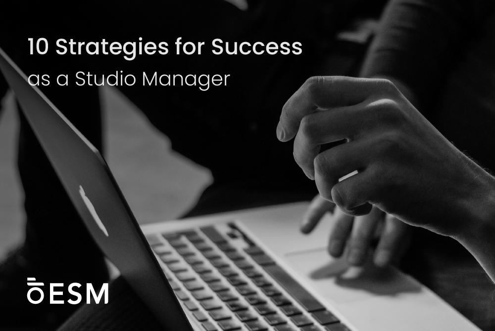 10 Strategies for Success as a Studio Manager