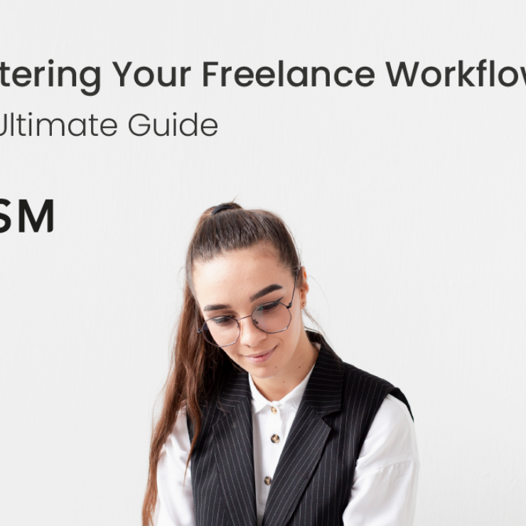 Mastering Your Freelance Workflow: The Ultimate Guide